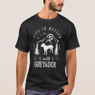 Greyador Life Better Mom Dad Dog T-Shirt