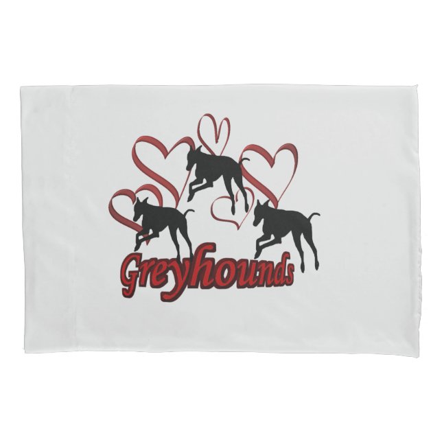 Greyhound Dogs And Red Hearts       Pillowcase (Front)