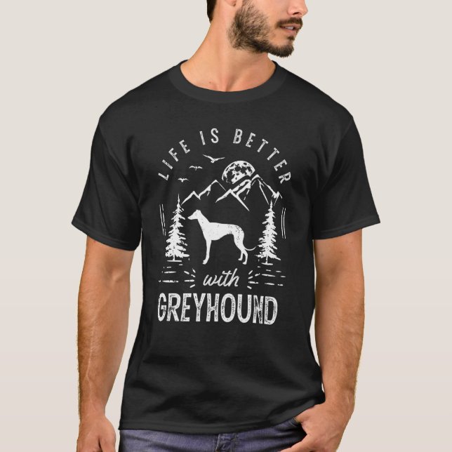 Greyhound Life Better Mom Dad Dog T-Shirt (Front)