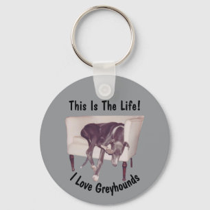 Greyhound This Is The Life  Keychain