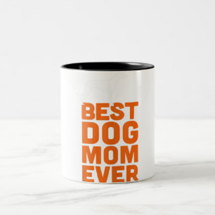 Greyhound Whippet Dog Lover - Best Dog Mom Ever Two-Tone Coffee Mug