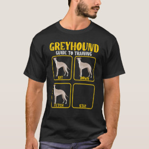 greyhound whippet dog training guide for greyhound T-Shirt