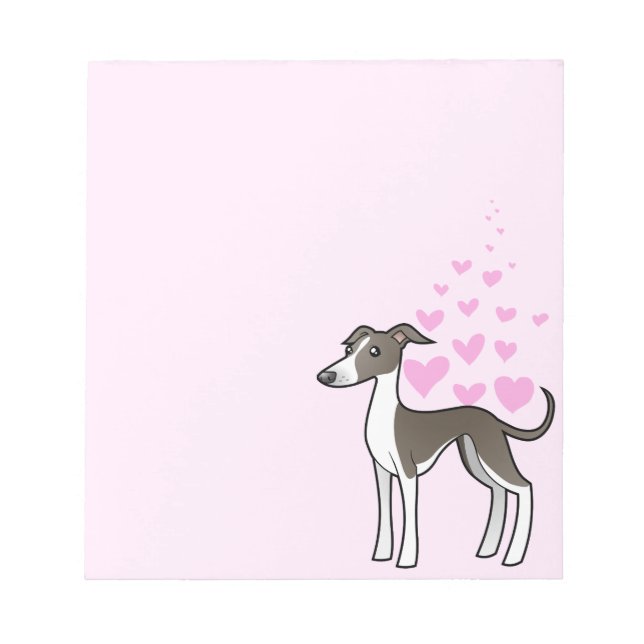 Greyhound / Whippet / Italian Greyhound Love Notepad (Front)