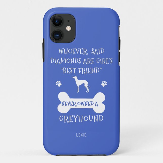 Greyhounds are a girl's best friend Case-Mate iPhone case (Back)