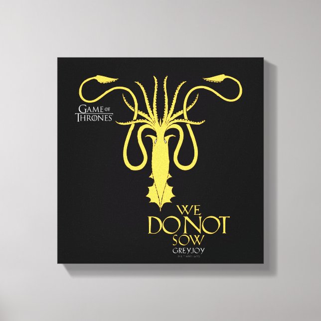 Greyjoy Sigil - We Do Not Sow Canvas Print (Front)