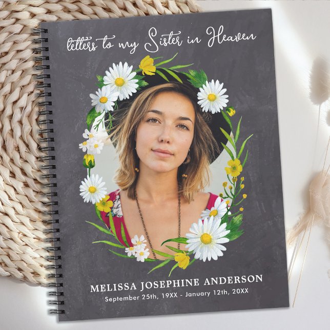 Grief Letters To Heaven Sister Custom Photo Floral Notebook (Creator Uploaded)
