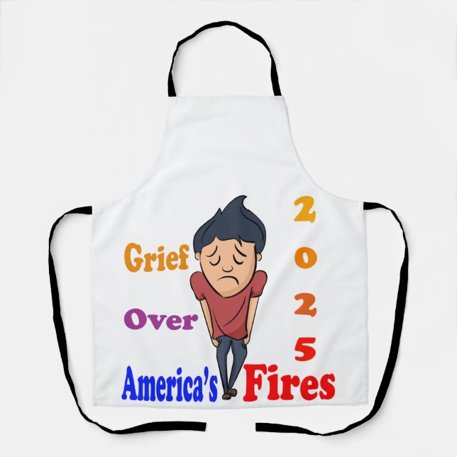 Grief Over America’s Fires Apron (Front)