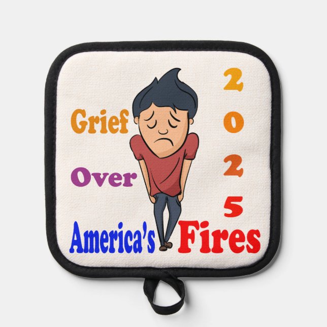 Grief Over America’s Fires Pot Holder (Front)