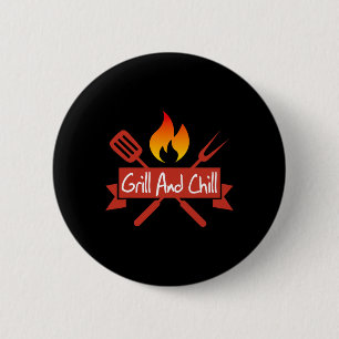 Grill And Chill Bbq Food Lover Funny 2 Inch Round Button