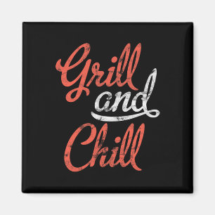 Grill And Chill Bbq Shirt Food Lovers Bbq  Magnet