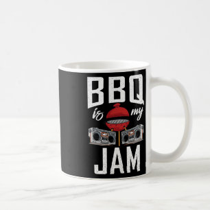 Grill Barbecue Grilling Bbq Is My Jam Coffee Mug