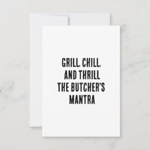 Grill, chill, and thrill – the butcher's mantra thank you card