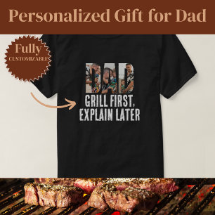 Grill First Dad Funny T-Shirt