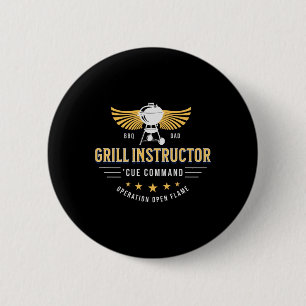 Grill Instructor Bbq Dad – cue Command Op Open Fla 2 Inch Round Button
