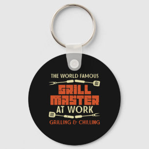 Grill Master At Work Grilling Chilling Funny Bbq P Keychain