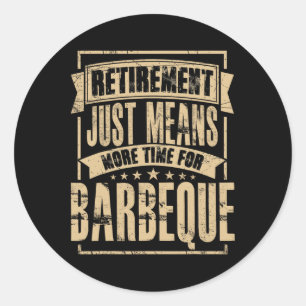 Grill Master Meat Smoker Bbq Barbecue Retired Reti Classic Round Sticker