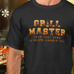 GRILL MASTER Personalized BBQ T-Shirt<br><div class="desc">The ultimate accessory for any self-respecting Grill Master: a personalized t-shirt featuring the title GRILL MASTER in flames and fire typography and a name or fun phrase or saying. It's the perfect way to show off your love of cooking outdoors, whether flipping burgers or smoking your favourite meats at a...</div>