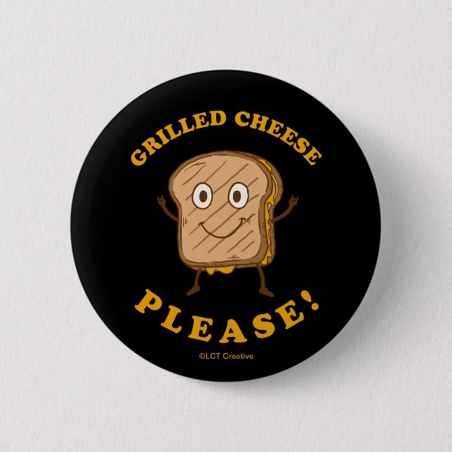 Grilled Cheese Please 2 Inch Round Button (Front)