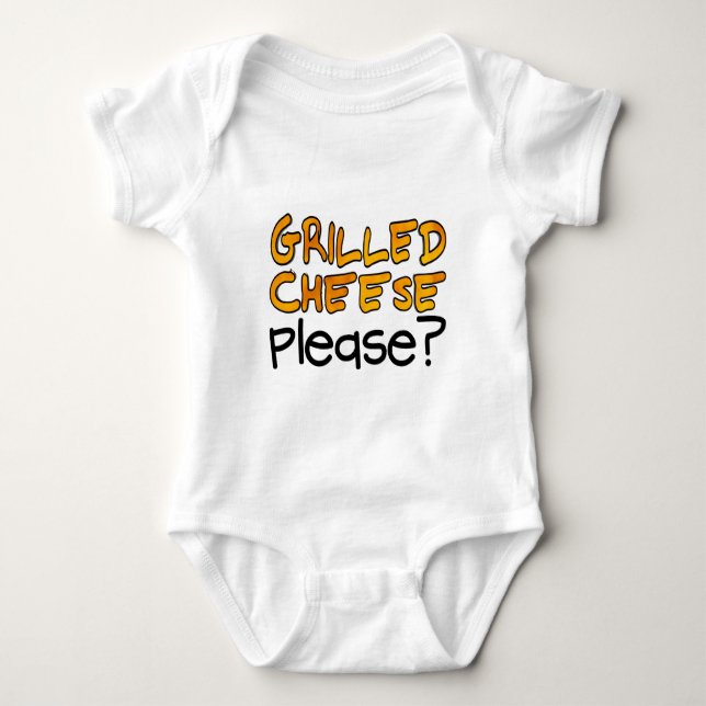 Grilled Cheese Please? Baby Bodysuit (Front)