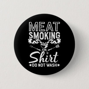 Griller Meat Smoker Funny Bbq Grilling Meat Smokin 2 Inch Round Button