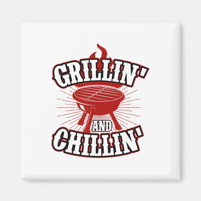 Grillin And Chillin - 4th Of July Hamburger Grilli Magnet (Front)