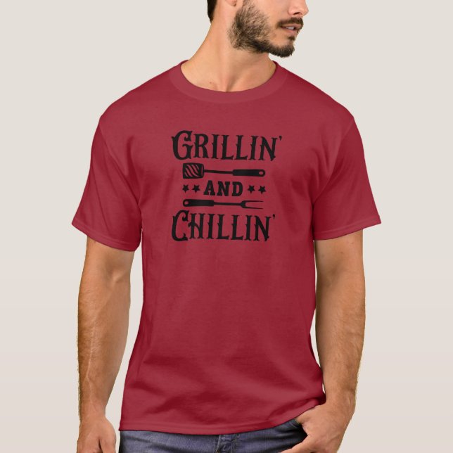 Grillin and Chillin BBQ T-Shirt (Front)