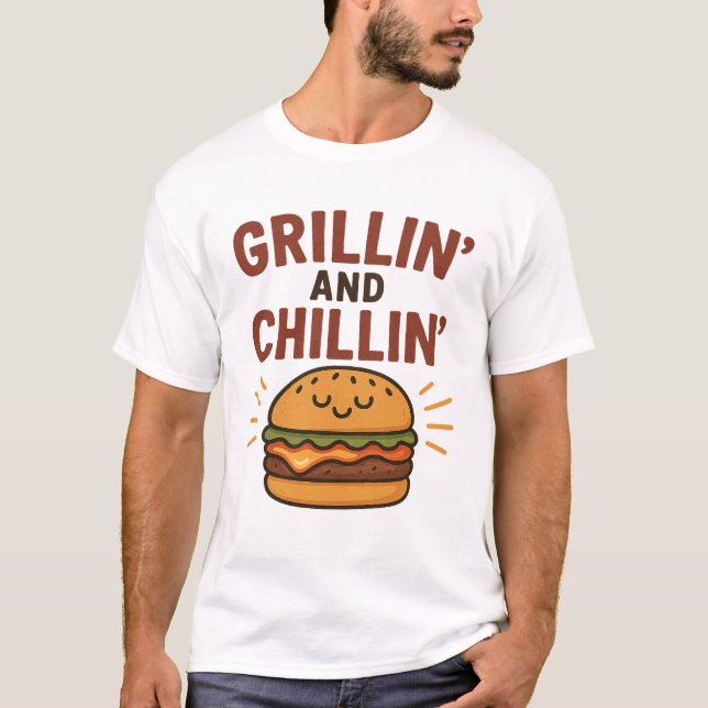 Grillin’ and Chillin’ – Funny BBQ T-Shirt (Front)
