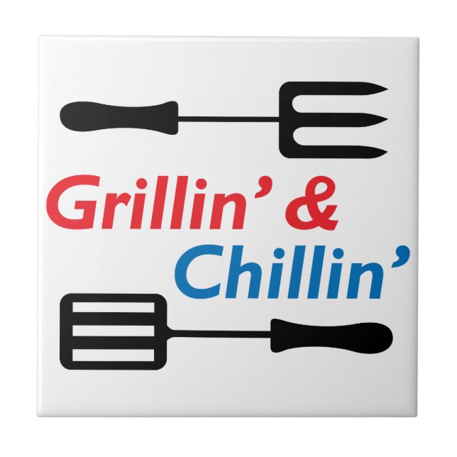Grillin' & Chillin" Tile (Front)