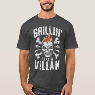 Grillin Like a Villain Cookout BBQ Funny Dad Grill T-Shirt