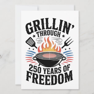 Grillin Through 250th Freedom Grill 4th Of July Invitation