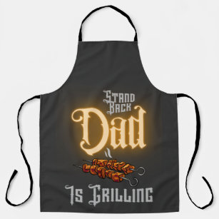 Grilling Funny Quote Stand Back Dad Is Grilling  Apron