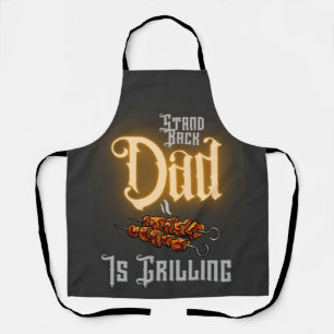 Grilling Funny Quote Stand Back Dad Is Grilling  Apron