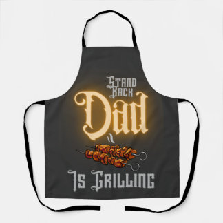 Grilling Funny Quote Stand Back Dad Is Grilling  Apron