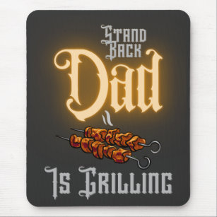 Grilling Funny Quote Stand Back Dad Is Grilling  Mouse Pad