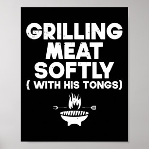 Grilling Meat Softly With His Tongs Bbq  Poster