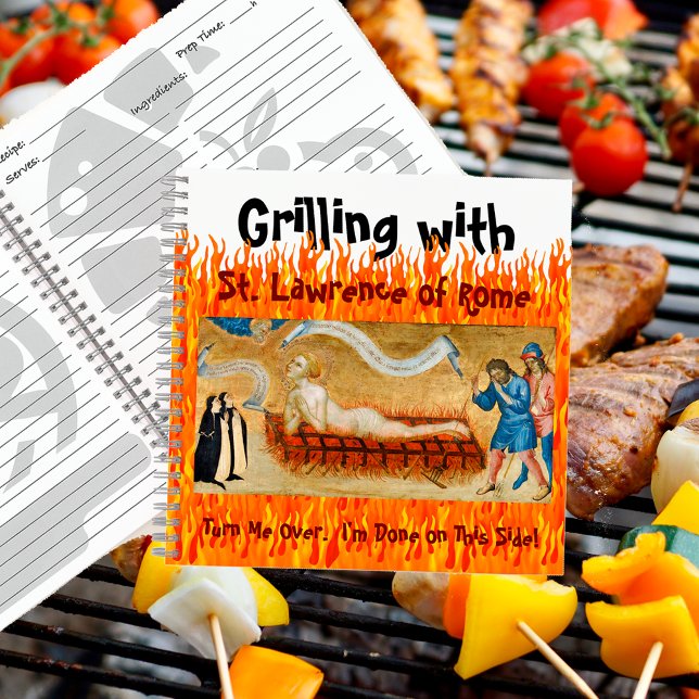 Grilling with St. Lawrence of Rome (M 022) Recipe Notebook (Creator Uploaded)
