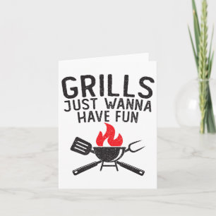 Grills Just Wanna Have Fun Funny Distressed Retro Card