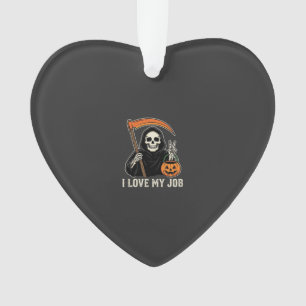 Grim Reaper I Love My Job Halloween Design Ornament