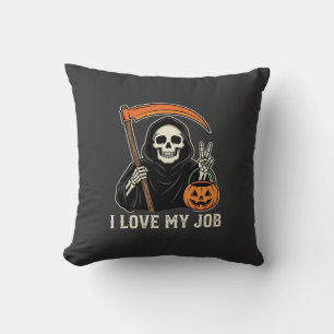 Grim Reaper I Love My Job Halloween Design Throw Pillow