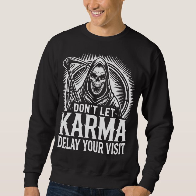 Grim Reaper Karma Warning - Dark Gothic Art Sweatshirt (Front)