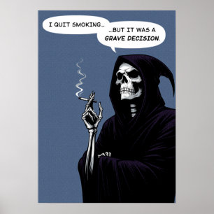 Grim Reaper quit smoking is a grave decision Poster