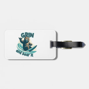 Grin And Bear It Luggage Tag