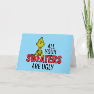 Grinch   All Your Sweaters Are Ugly Holiday Card