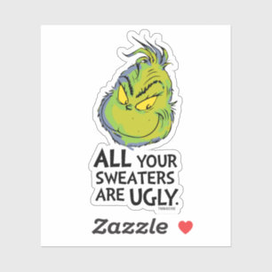 Grinch   All Your Sweaters Are Ugly Quote