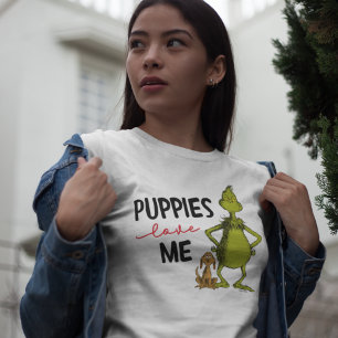 Grinch and Max   Puppies Love Me T-Shirt