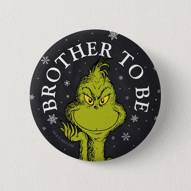 Grinch Chalkboard Baby Shower | Brother To Be 2 Inch Round Button (Front)