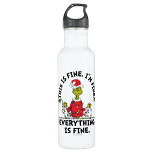 Grinch   Everything is Fine 710 Ml Water Bottle
