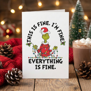 Grinch   Everything is Fine Holiday Card