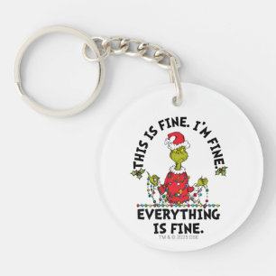 Grinch Everything is Fine Keychain