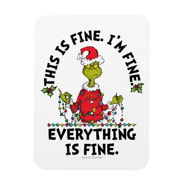 Grinch | Everything is Fine Magnet (Vertical)